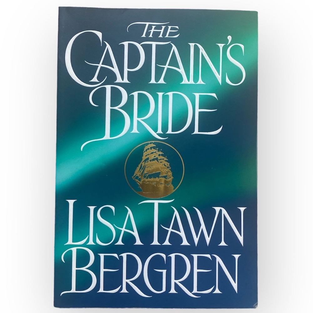 Lisa Tawn Bergren - The Captain’s Bride - Fiction Novel Book